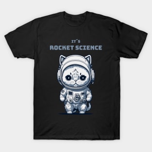 it´s rocket science - cat astronaut T-Shirt